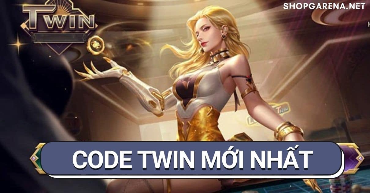 Code Twin Moi Nhat