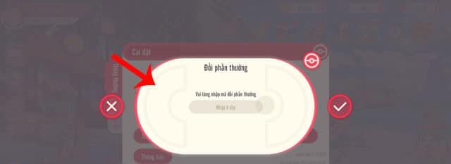 Nhập mã code và chạm vào biểu tượng dấu tick.