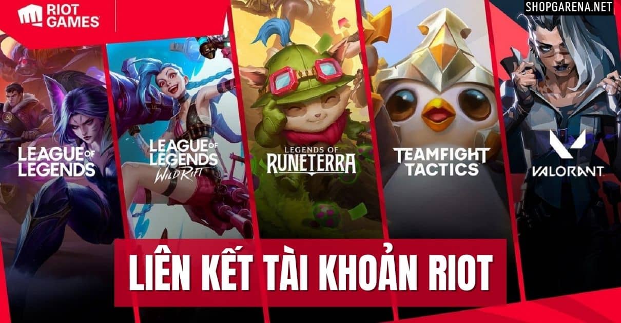 Lien Ket Tai Khoan Riot