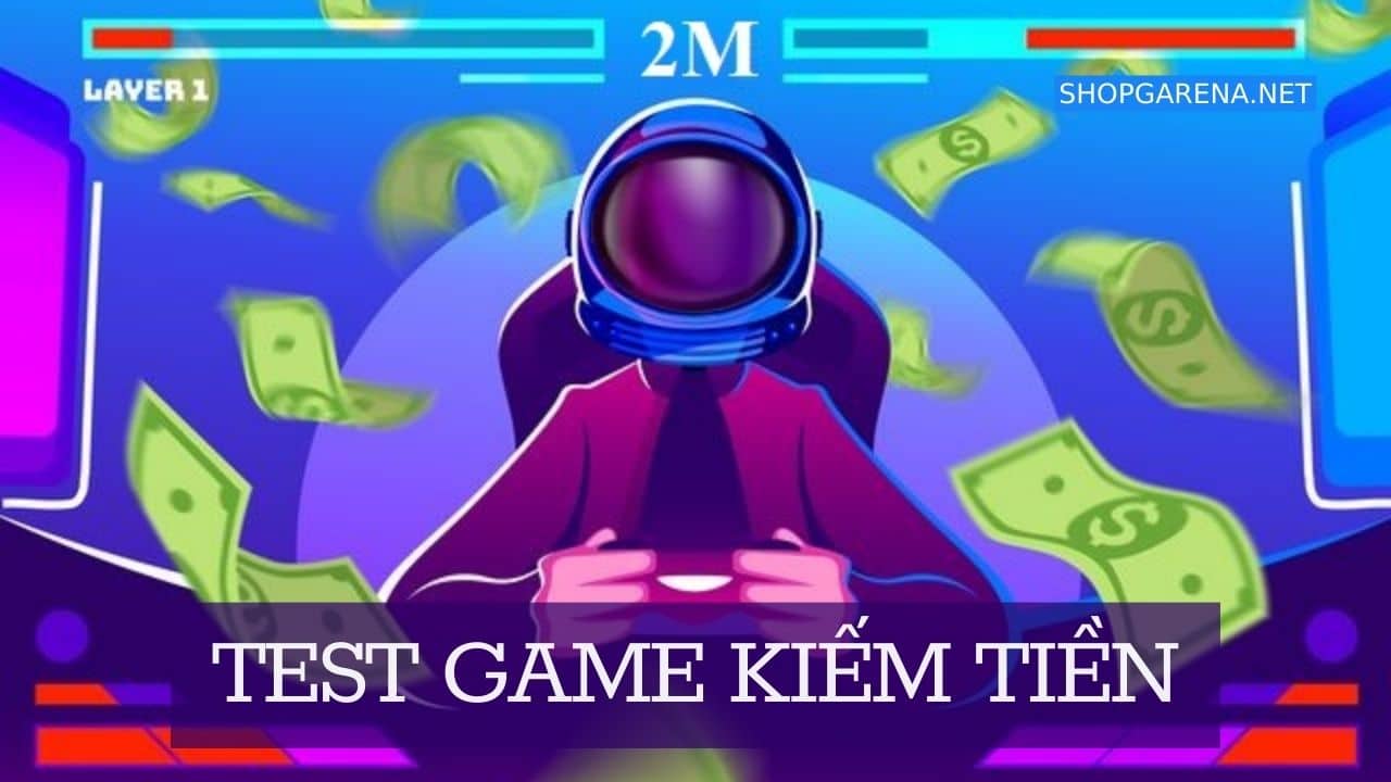 Test Game Kiem Tien