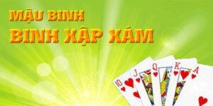 Tìm hiểu mậu binh là gì? 