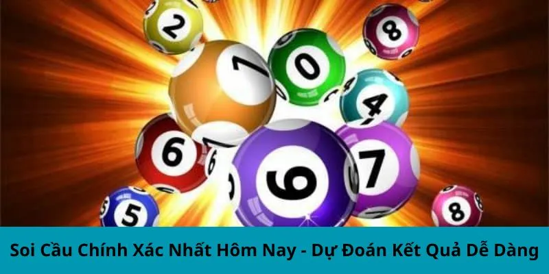 Soi cầu chính xác nhất hôm nay