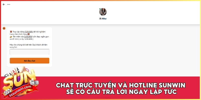 Chat trực tuyến và hotline Sunwin sẽ có câu trả lời ngay lập tức