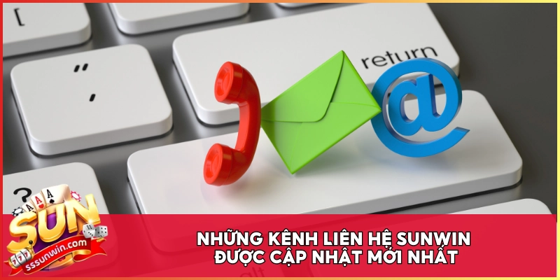 Những kênh liên hệ Sunwin được cập nhật mới nhất