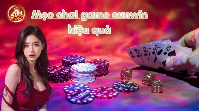 Mẹo Chơi Game Sunwin Hiệu Quả Mẹo Chơi Game Sunwin Hiệu Quả