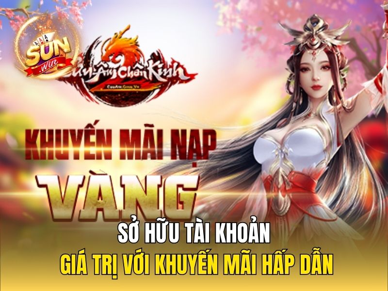 Sở hữu tài khoản giá trị với khuyến mãi hấp dẫn