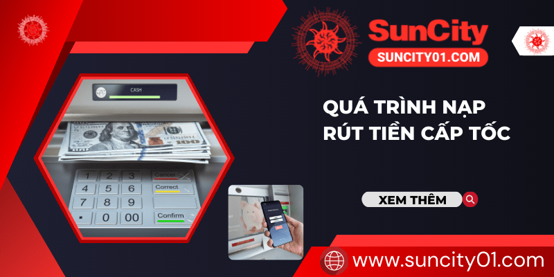 TRANG CHỦ Hướng dẫn rút tiền tài khoản Nhà cái Suncity nhanh nhất