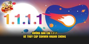 Hướng dẫn cài 1.1.1.1 1