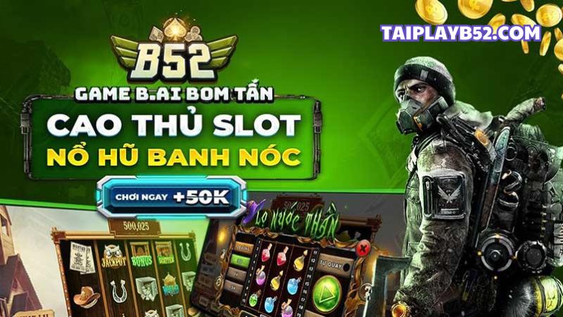 Tai B52 de nhan nhieu uu dai hap dan