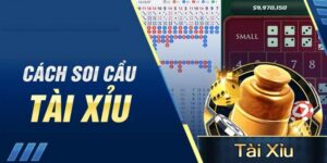 Phương Pháp Soi Cầu Tài Xỉu Hiệu Quả