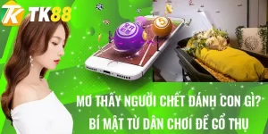 mơ thấy người chết đánh con gì tk88