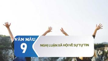 Bài văn nghị luận về sự tự tin (lớp 9) hay nhất