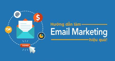 Các bước làm email marketing hiệu quả, tối ưu nhất