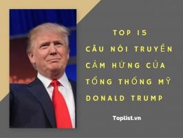Câu nói truyền cảm hứng của tổng thống Mỹ Donald Trump
