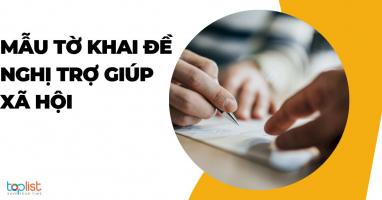 Mẫu tờ khai đề nghị trợ giúp xã hội mới nhất hiện nay
