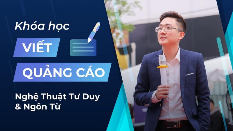 Khóa học viết quảng cáo - nghệ thuật của tư duy và ngôn từ của Phùng Thái Học