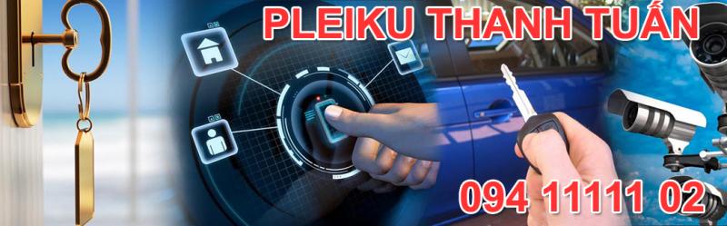 Sửa khóa Gia Lai - Thợ khóa Pleiku Thanh Tuấn