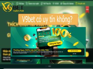 v9bet có uy tín không