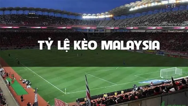 Tỷ lệ kèo Malaysia tại Vn88