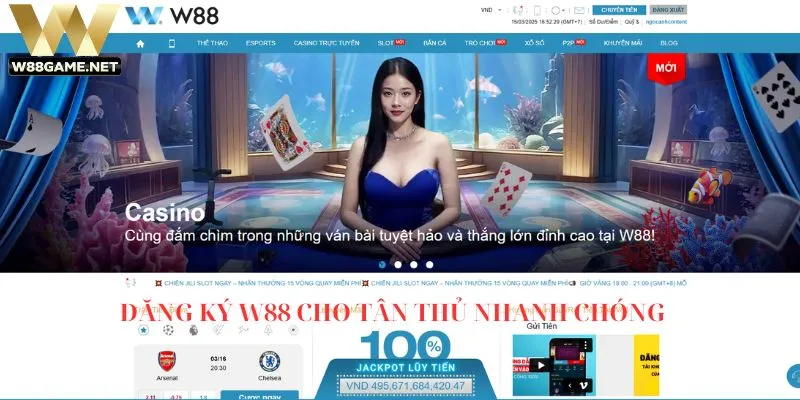 Nhà cái W88 – Sân chơi cá cược trực tuyến uy tín top 1 Châu Á 3 Đăng ký W88 cho tân thủ nhanh chóng