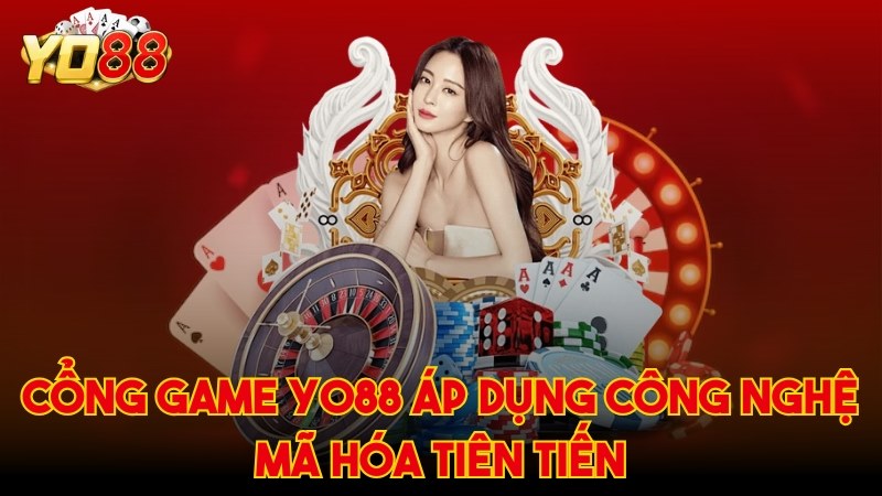 Cổng game YO88 áp dụng công nghệ mã hóa tiên tiến nhất