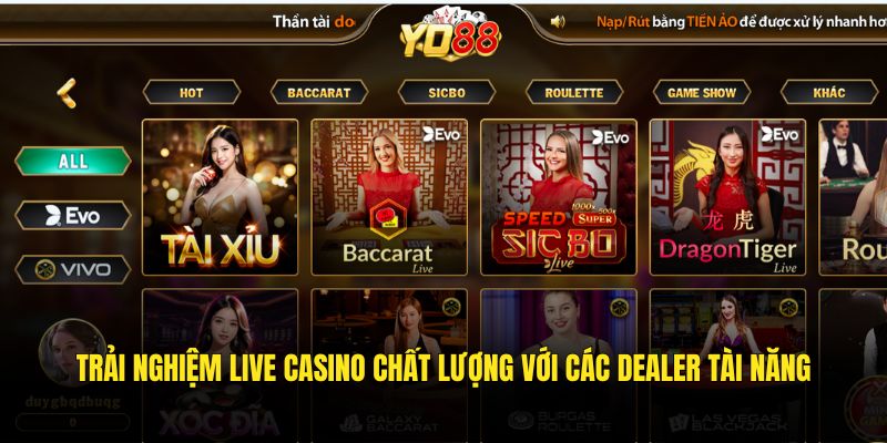 Trải nghiệm live casino chất lượng với các Dealer tài năng